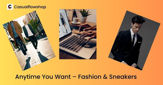 Anytime You Want – Fashion & Sneakers Online for Everyone